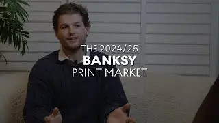 The 2024/25 Banksy Art Prints & Editions Market Review