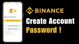 How to Create Binance Account Password !