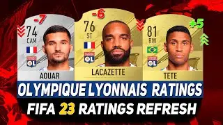 FIFA 23 ✸ OLYMPIQUE LYONNAIS PLAYER RATINGS! ft.LACAZETTE,AOUAR,TETE...etc