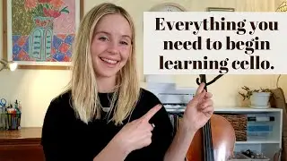 Everything you need to begin learning cello - Beginner Series Video #1