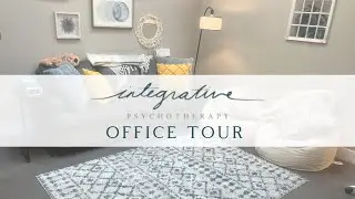 Office Tour | Integrative Psychotherapy