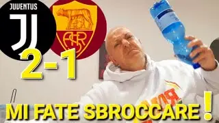 😡SONO INCA⛔️⛔️ATO‼️JUVENTUS-ROMA 2-1🔥LE PERDIAMO TUTTE