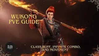 Black Desert Online: 2025 Wukong PVE Guide... Infinite Combo, Movement, and Class Buff...