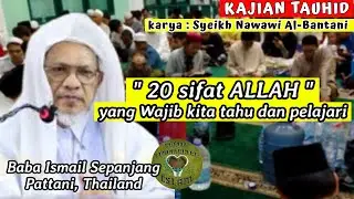 KAJIAN TAUHID : Sifat 20 dan Aqaid 50 | Baba Ismail Sepanjang || #kopiaswaja