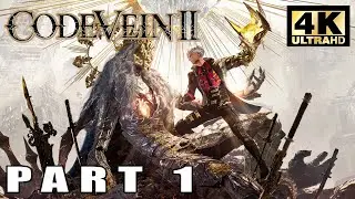 CODE VEIN 2 Gameplay Walkthrough Part 1 FULL GAME [4K 60FPS PC ] - No Commentary