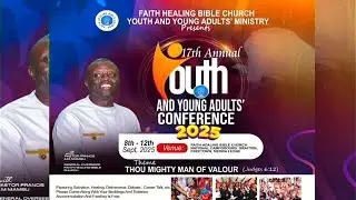 17TH ANNUAL YOUTH AND YOUNG ADULTS' CONFERENCE II DAY 5 II MORNING