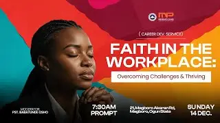 FAITH IN THE WORKPLACE: OVERCOMING CHALLENGES & THRIVING