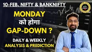 Nifty Prediction and Bank Nifty Analysis for Monday | 10 February 25 | Bank Nifty Tomorrow