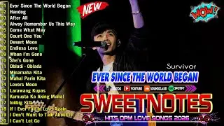 Best OPM of Sweetnotes💌SWEETNOTES Nonstop Playlist🎼SWEETNOTES Nonstop Love Songs Medley 2026🔥