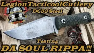 Da Soul Rippa in DC53 Steel Long Clip Point hard core testing!!!