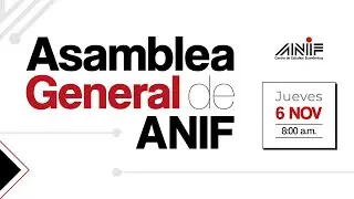 Asamblea General de ANIF - 2025