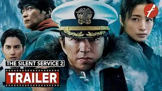 The Silent Service: The Battle of Arctic Ocean (2025) 沈黙の艦隊 北極海大海戦 - Movie Trailer - Far East Films