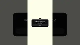 What is definition of Organic chemistry? | meaning of organic chemistry| modern definition