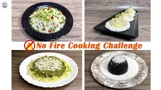 No Cooking Challenge For 24 Hours | Cooking Without Fire Challenge | Fireless Cooking | Hunger Plans