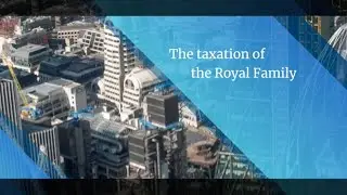 The taxation of the Royal Family
