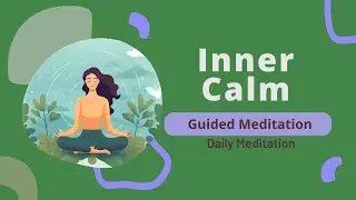Embrace Inner Calm 10-Minute Guided Meditation | Daily Meditation