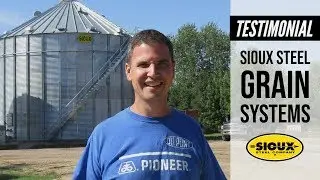 Sioux Steel Bins Testimonial