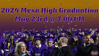 Mesa High School Graduation 2024