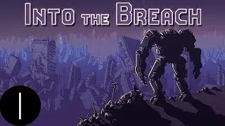 Let's Play Into the Breach | #1: Killing Giant Bugs 101