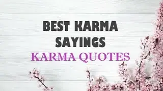 Best Karma Sayings | Karma Quotes | By Quoteology