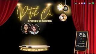 Pitch On - O PodShow do Marketing | Ep 1 - O Primeiro