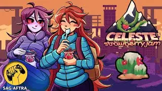 Leveling Up! - Celeste Strawberry Jam Mod Playthrough | SAG-AFTRA Strike Streams