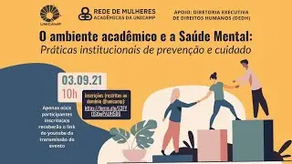 O ambiente acad&ecirc;mico e a Sa&uacute;de Mental: Pr&aacute;ticas institucionais de preven&ccedil;&atilde;o e cuidado