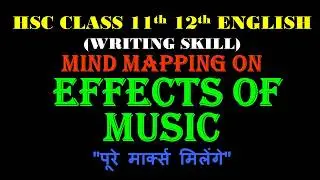 Mind Mapping on Effects of music | Effects of Music | HSC Board Exam