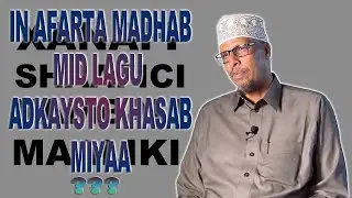[FAAIIDO] In Afarta Madhab mid la Qaato Khasab miyaa??? || Dr Sheekh Shibli