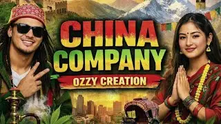 China Company | Nepali Reggae Mix - Video | Ozzy Creation