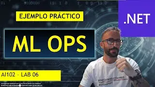 🚀📈 ML OPS con C# y Azure 💻 | AI102