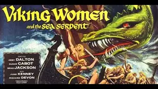 BAD MOVIE REVIEW : Roger Corman's The Viking Women and the Sea Serpent (1957)