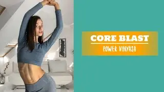 Power Vinyasa - CORE BLAST 🔥 🧘🏼‍♀️