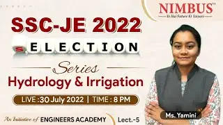 Hydrology and Irrigation for SSC JE 2022 (CE) - 🔴 Live Class | Selection Series | L-5