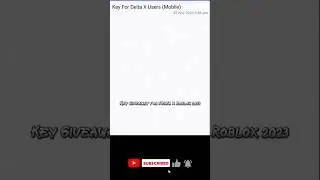 {Expired} Free Key Giveaway For Delta X Roblox. #Exploit #KeySystem #Roblox