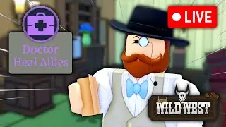 Becoming A DOCTOR In The Wild West LIVE! 🔴