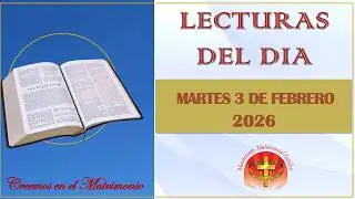 LECTURAS DEL DIA - 3 DE FEBRERO