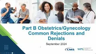Part B Obstetrics/Gynecology Common Rejections and Denials