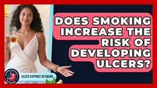 Does Smoking Increase the Risk of Developing Ulcers? | Ulcer Support Network News
