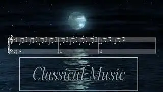 1 Hour of Relaxing Classical Music 🎻  Timeless Piano & Orchestra for Focus, Study & Relaxation