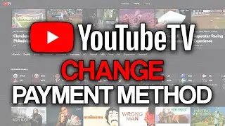 Как изменить способ оплаты для YouTube TV (2025) &mdash; полное руководство