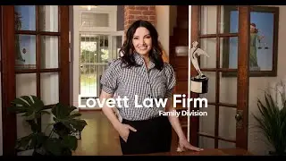 Lovett Law Firm Family Division 60sec English