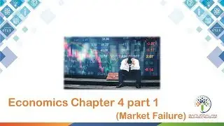 Economics chapter 4 Part 1 (Market failure and Information failure)