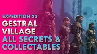 Gestral Village All Collectables Walkthrough & Guide | Clair Obscur Expedition 33