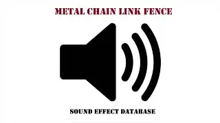 Metal Chain Link Fence Sound Effect