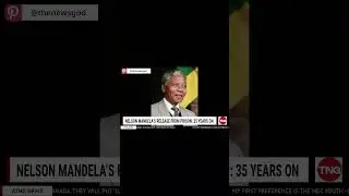 35 Years Since Nelson Mandela&rsquo;s Release: A Legacy of Freedom and Justice