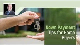 Down Payment Tips for Home Buyers | Real Estate News - Wagner da Silva