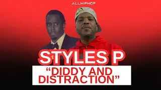 Styles P рассказывает о Дидди, завершении карьеры и о том, почему он игнорирует интернет.