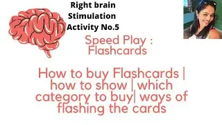 How to show  Flashcards | which category to show first |method of flashing Flashcards| Right brain