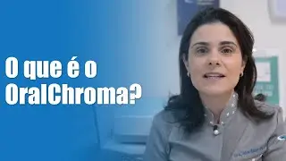 O que é o OralChroma?